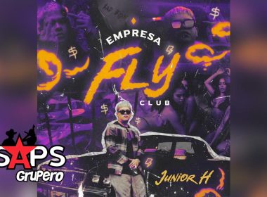 Letra Empresa Fly Club – Junior H