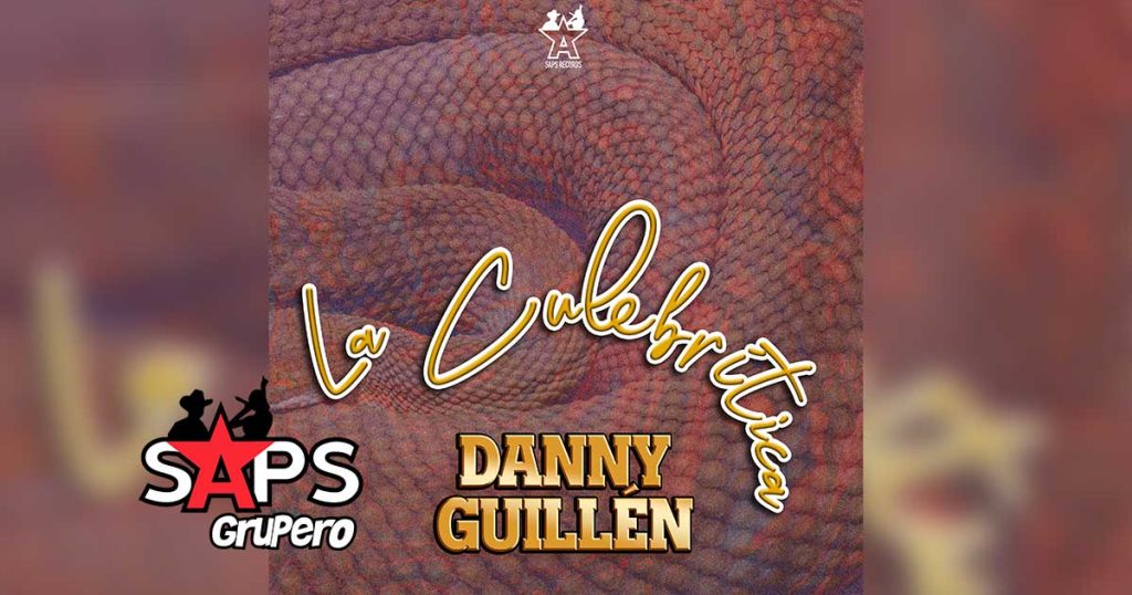 Letra La Culebritica – Danny Guillen