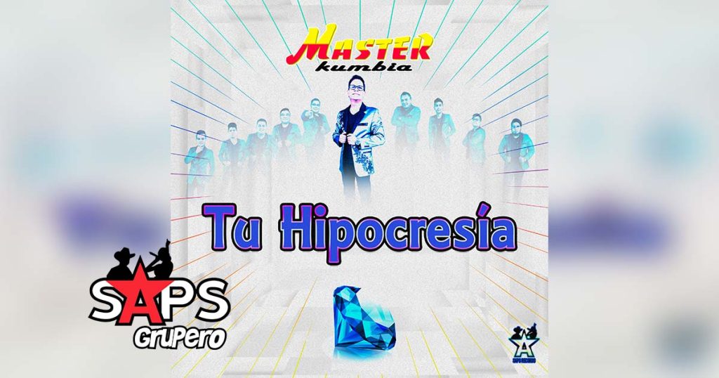 Letra Tu Hipocresía – Master Kumbia
