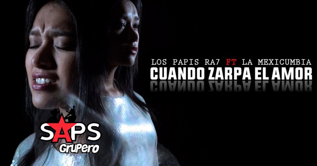 Los Papis RA7 se unen junto a La Mexicumbia y presentan “Cuando Zarpa El Amor”