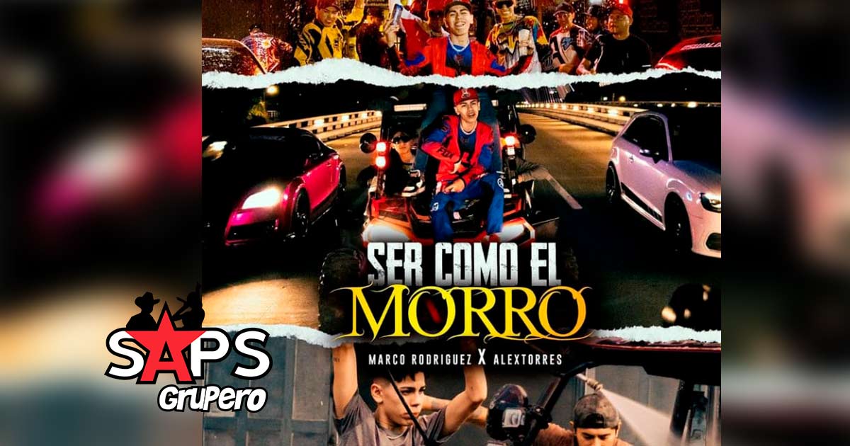 Marco Rodríguez y Alex Torres, estrenan el tema “Ser Como El Morro”