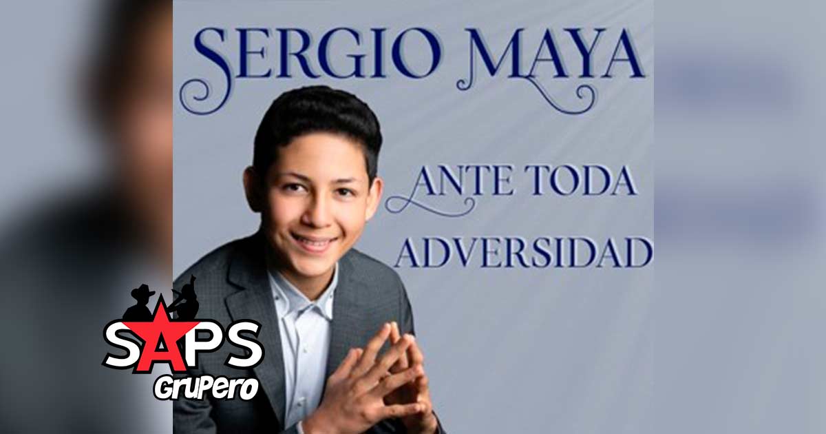 Sergio Maya no se rinde “Ante Toda Adversidad”