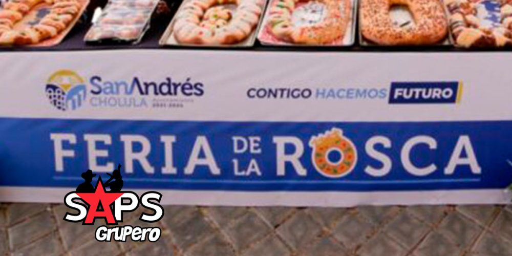 Feria de la Rosca de Reyes 2022 – Cartelera Oficial