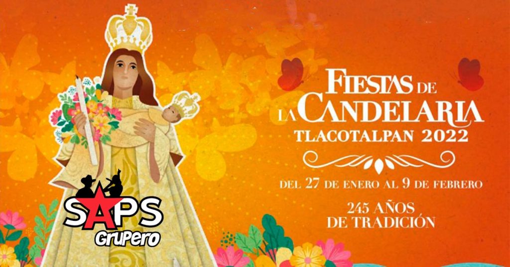 Fiestas de la Candelaria Tlacotalpan 2022 – Cartelera Oficial