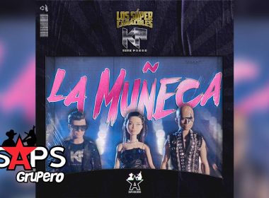 Letra La Muñeca – Los Súper Caracoles & Kike Pazos Y Su Grupo Non