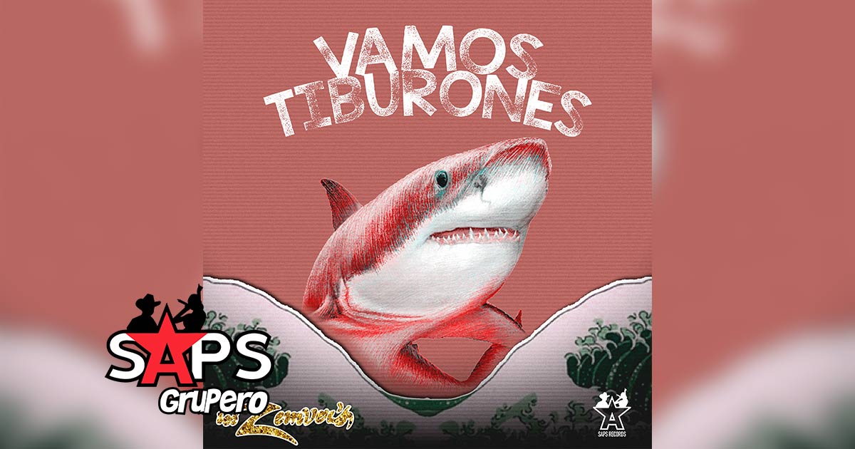 Letra Vamos Tiburones – Los Zemvers
