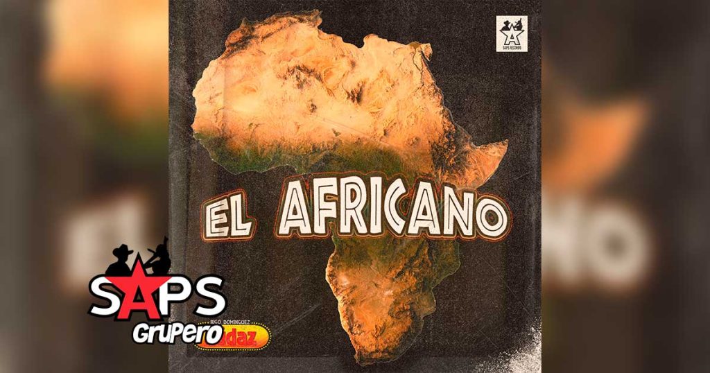 Letra El Africano – Rigo Domínguez Y Su Grupo Audaz