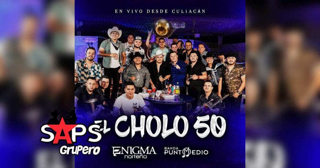 Letra El Cholo 50 – Enigma Norteño & Banda Punto Medio