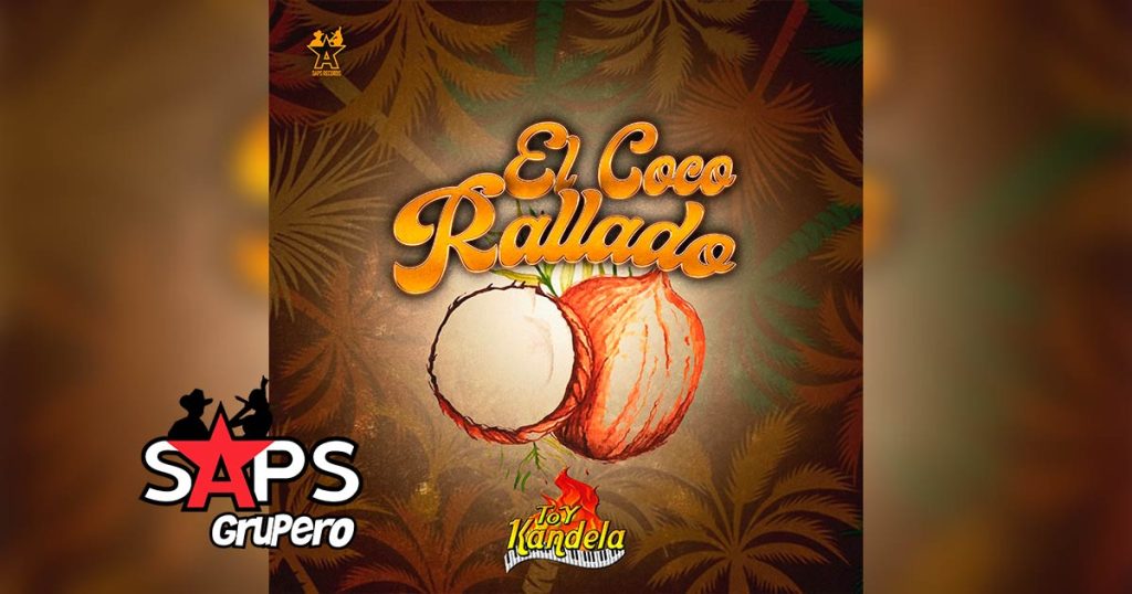 Letra El Coco Rallado – Toy Kandela