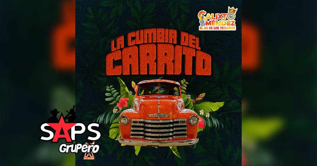 Letra La Cumbia Del Carrito – Calixto Méndez
