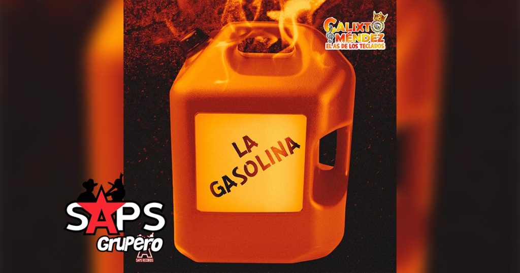 Letra La Gasolina – Calixto Méndez El As de los Teclados