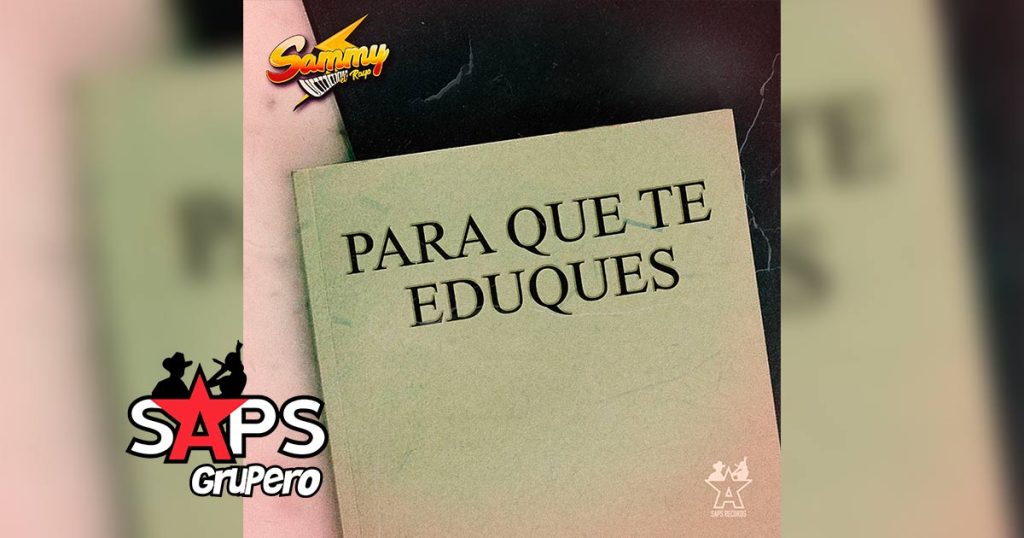 Letra Para Que Te Eduques (En Vivo) – Sammy El Rayo