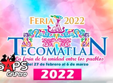 Feria Tecomatlán 2022 – Cartelera Oficial