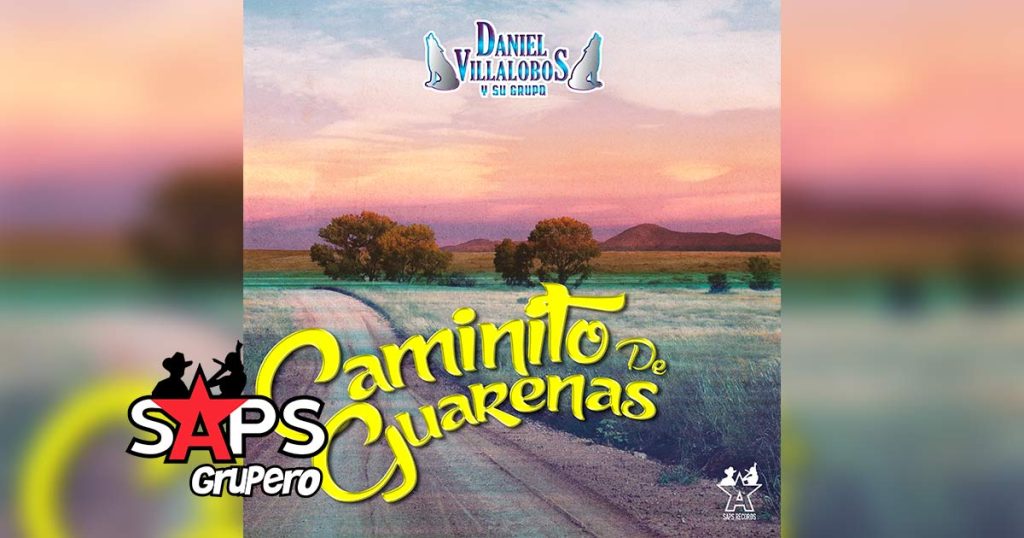Letra Caminito De Guarenas – Daniel Villalobos Y Su Grupo