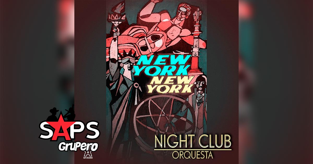 Letra New York New York – Night Club Orquesta