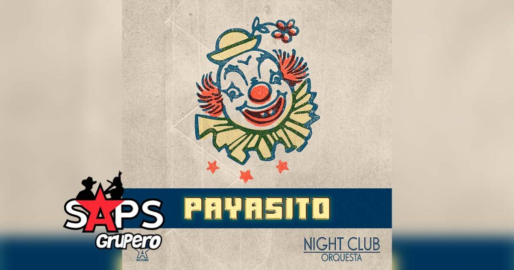 Letra Payasito – Night Club Orquesta