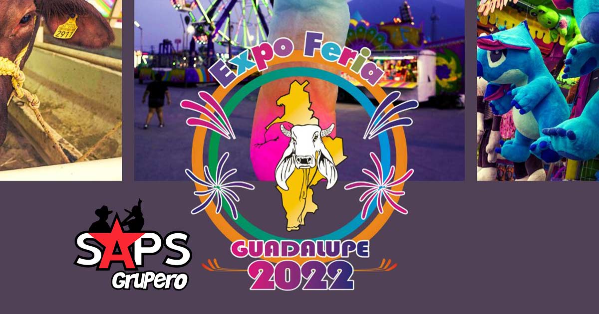 Expo Feria Guadalupe 2022 – Cartelera Oficial