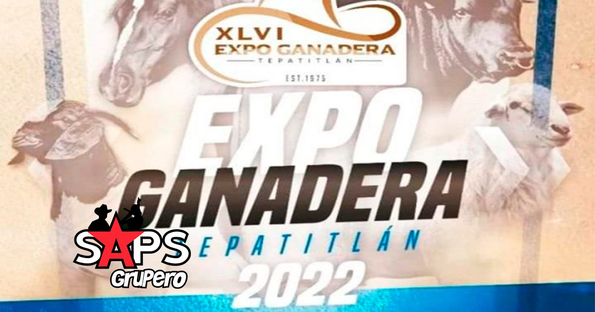 Expo Ganadera Tepatitlán 2022 – Cartelera Oficial