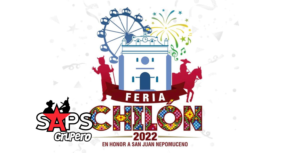 Feria Chilón 2022 – Cartelera Oficial