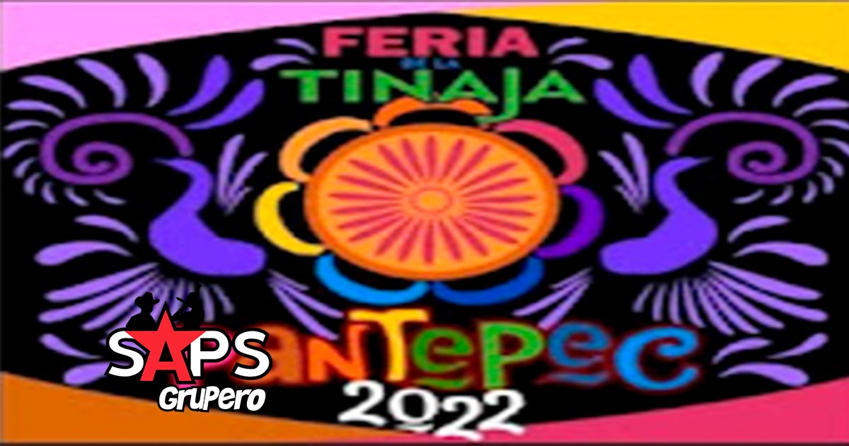 Feria de la Tinaja Pantepec 2022 – Cartelera Oficial