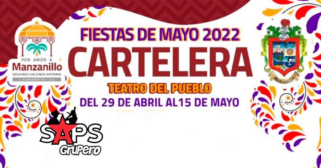 Fiestas de Mayo Manzanillo 2022 – Cartelera Oficial