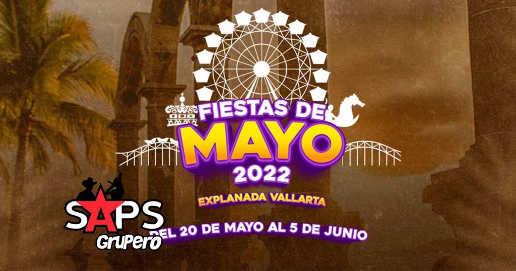 Fiestas de Mayo Puerto Vallarta 2022 – Cartelera Oficial