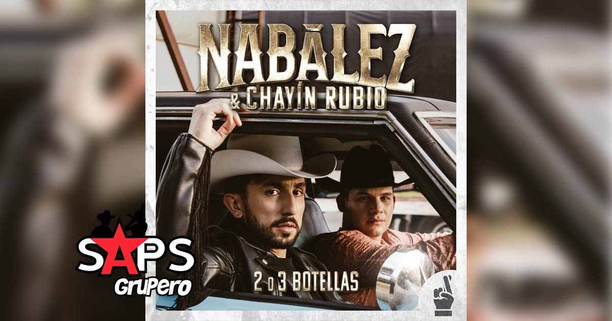 Letra 2 O 3 Botellas – Navález & Chayín Rubio