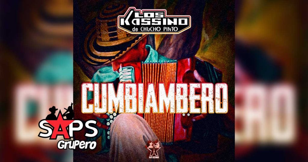 Letra Cumbiambero – Los Kassino De Chucho Pinto