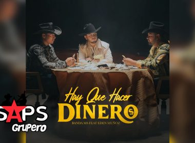 Letra Hay Que Hacer Dinero – Banda Ms Ft Edén Muñoz