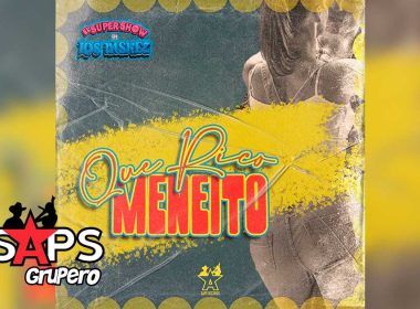 Letra Qué Rico Meneíto – El Super Show De Los Vaskez