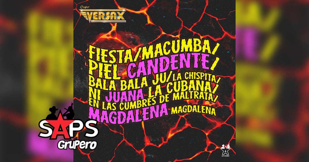 Letra Fiesta / Macumba / Piel Candente / El Bala Bala Ju / La Chispita / Ni Juana La Cubana / En Las Cumbres De Maltrata / Magdalena Magdalena – Grupo Versax
