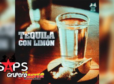Letra Tequila Con Limón – Master Kumbia