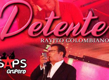“Detente” Rayito Colombiano es HOT SONG a nivel nacional