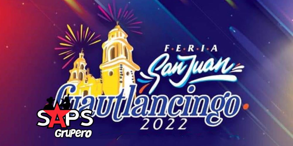 Feria Patronal Cuautlancingo 2022 – Cartelera Oficial