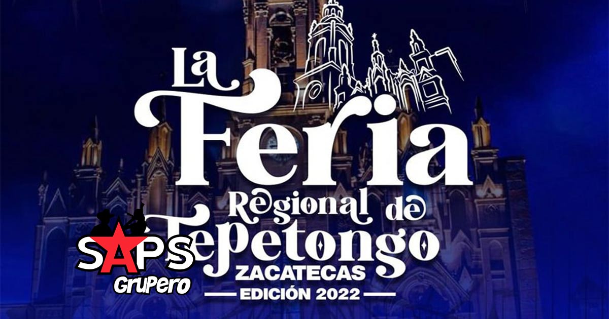 Feria Regional Tepetongo 2022 – Cartelera Oficial