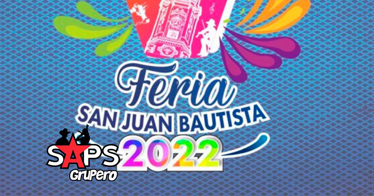 Feria de San Juan Bautista Victoria, Guanajuato 2022 – Cartelera Oficial