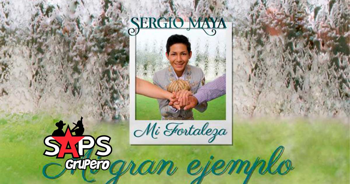 Sergio Maya rinde homenaje a su papá con el tema “Mi Gran Ejemplo”