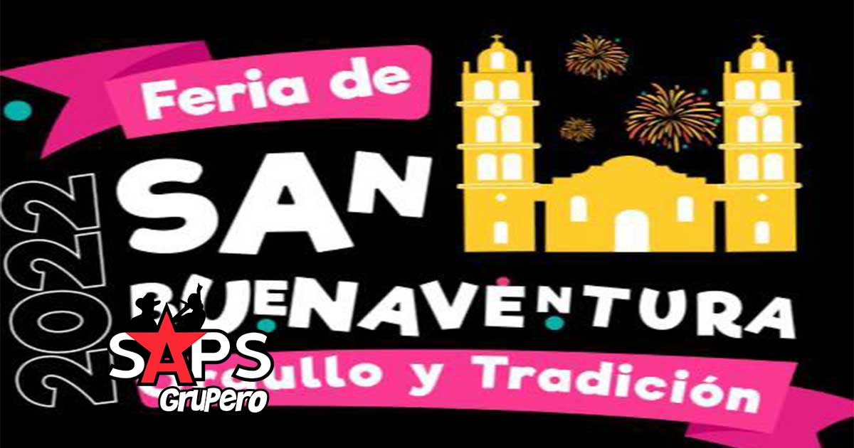Feria de San Buenaventura 2022 – Cartelera Oficial