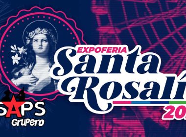 Expo Feria Santa Rosalía Camargo 2022 – Cartelera Oficial