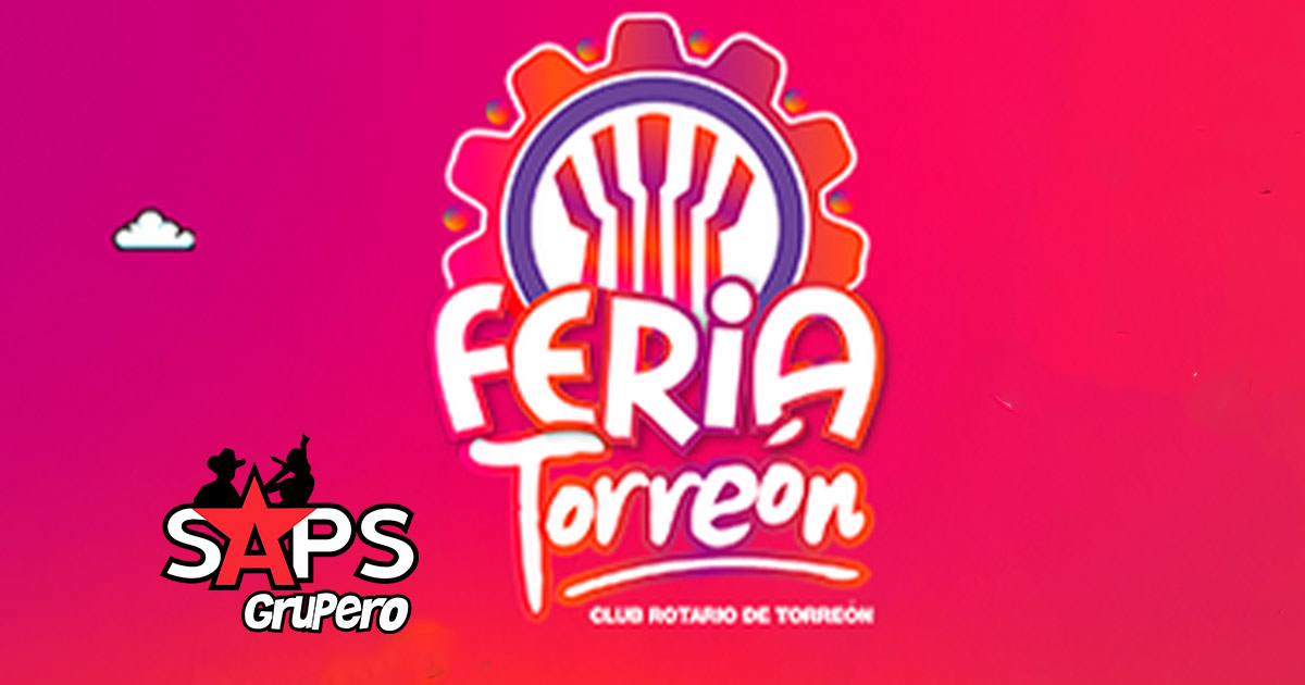 Feria Torreón 2022 – Cartelera Oficial