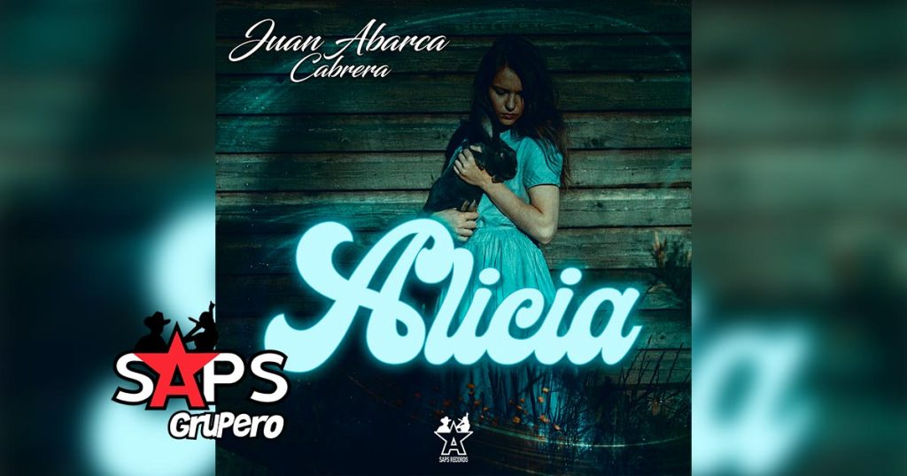 Letra Alicia – Juan Abarca Cabrera