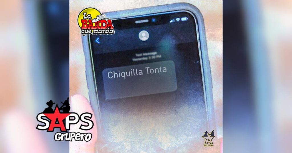 Letra Chiquilla Tonta – La Banda Que Manda