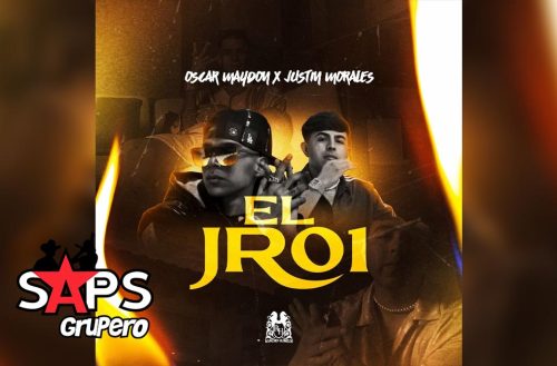Letra El Jr 01 – Oscar Maydon & Justin Morales