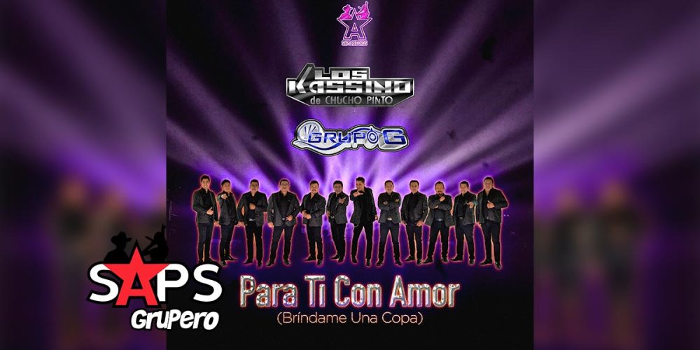 Letra Para Ti Con Amor (Bríndame Una Copa) – Los Kassino De Chucho Pinto & Grupo G