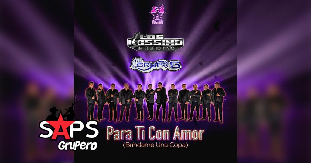 Letra Para Ti Con Amor (Bríndame Una Copa) – Los Kassino De Chucho Pinto & Grupo G