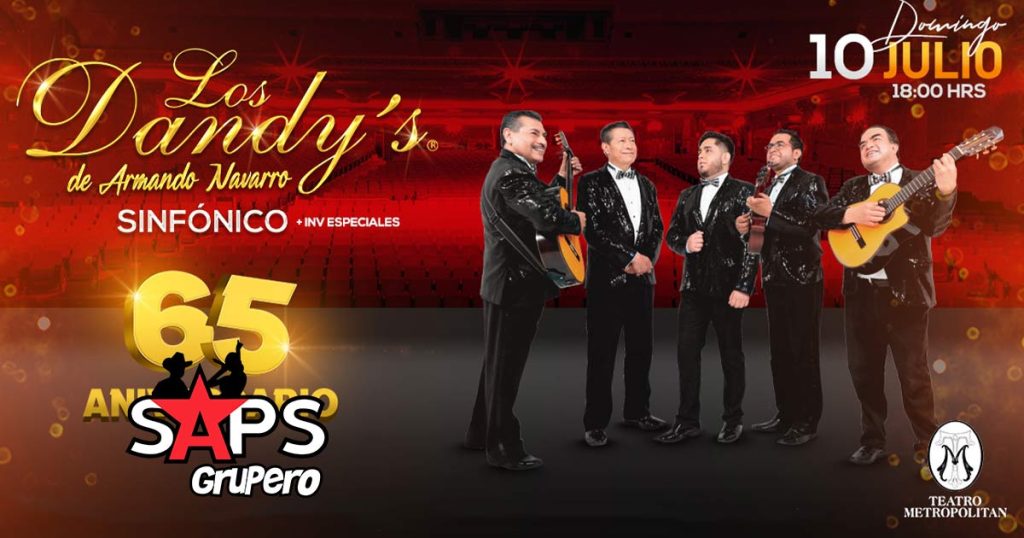 Los Dandy's de Armando Navarro celebran su 65 aniversario en el Teatro Metropólitan