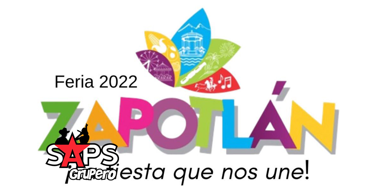 Feria Zapotlán El Grande 2022 – Cartelera Oficial