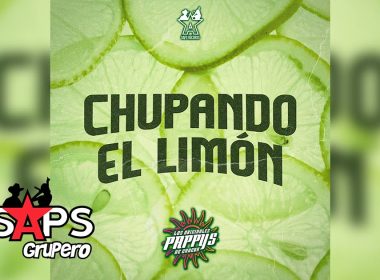 Letra Chupando El Limón – Los Originales Pappys De Cancún