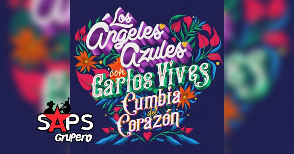 Letra Cumbia Del Corazón – Los Ángeles Azules & Carlos Vives