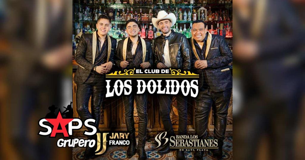 Letra El Club De Los Dolidos – Jary Franco & Banda Los Sebastianes